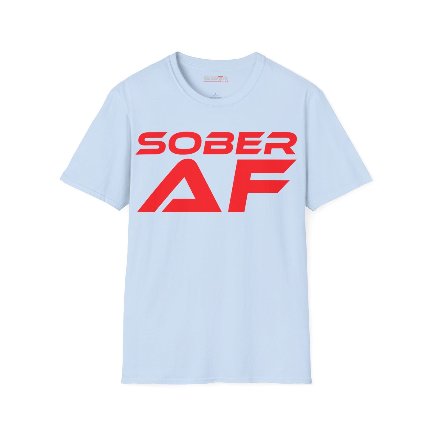 Sober AF - Unisex Softstyle T-Shirt