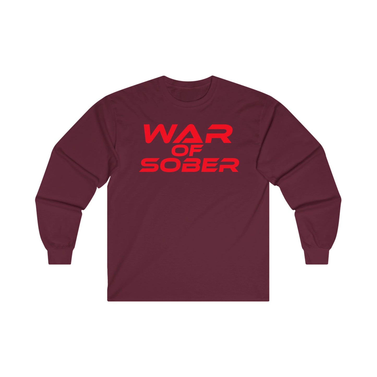 War Of Sober - Unisex Ultra Cotton Long Sleeve Tee