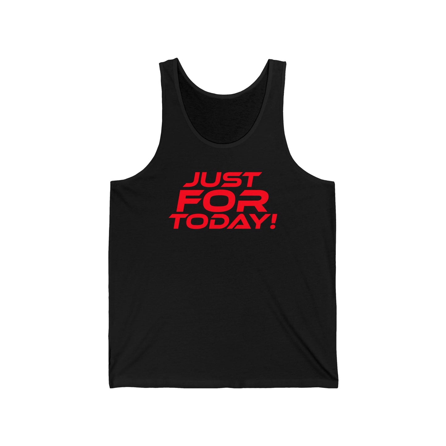 Just For Today - Unisex Jersey Tank