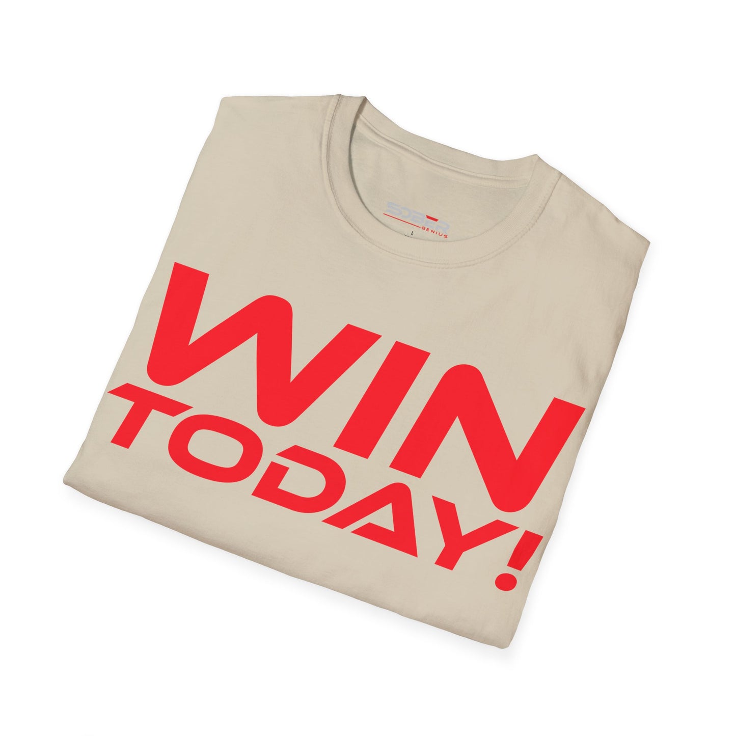 Win Today - Unisex Softstyle T-Shirt