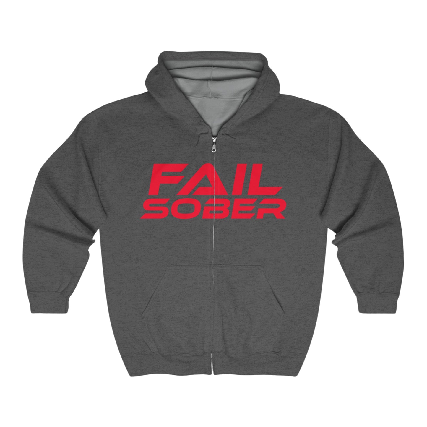 Fail Sober - Unisex Full Zip Hoodie - "FAIL SOBER" Motivational Group Wellness Sweatshirt