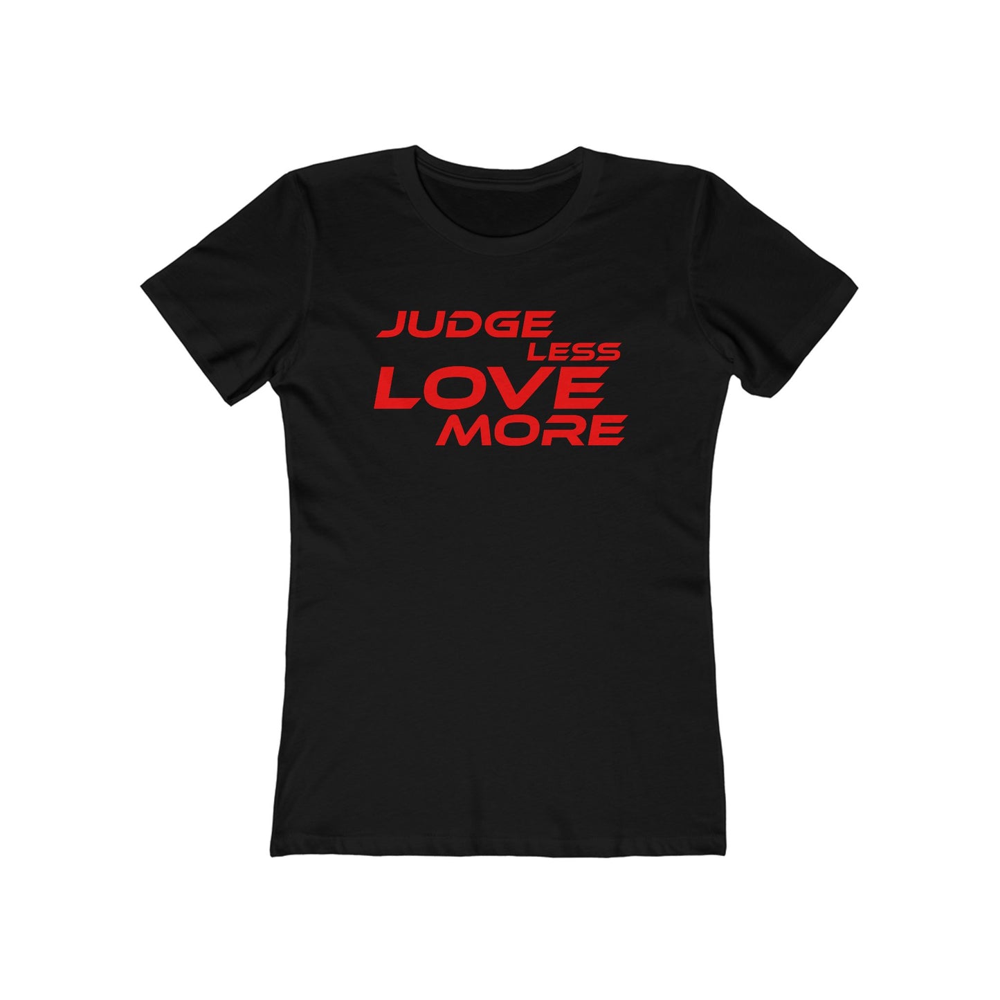 Judge Less Love More Women’s Boyfriend Tee - Black Casual Shirt