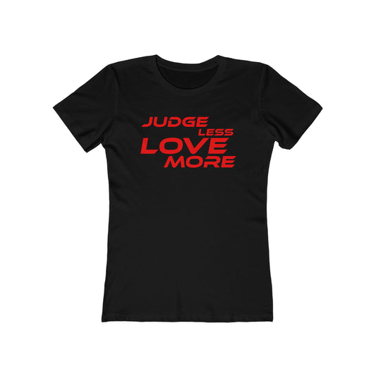 Judge Less Love More Women’s Boyfriend Tee - Black Casual Shirt