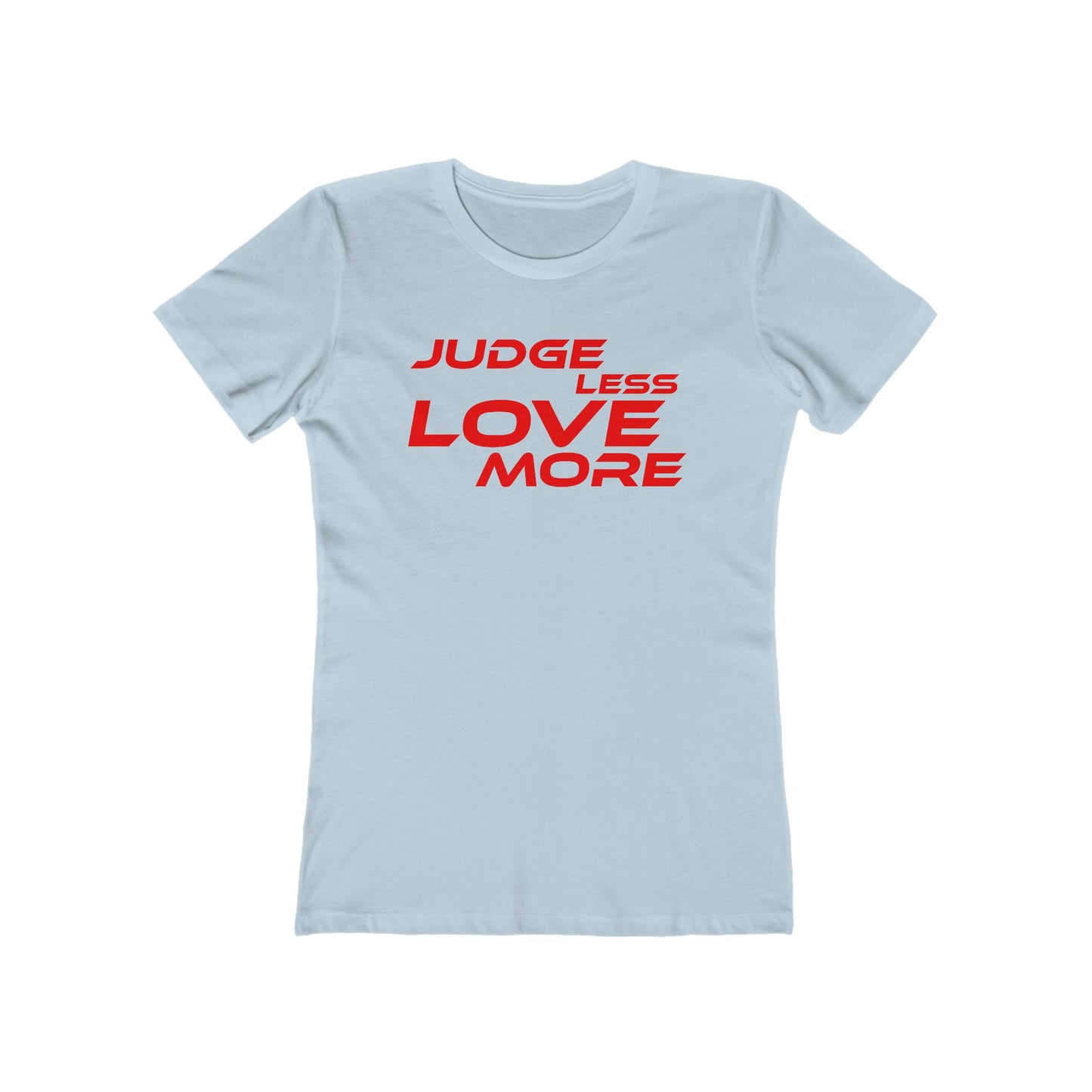 Judge Less Love More Women’s Boyfriend Tee - Black Casual Shirt