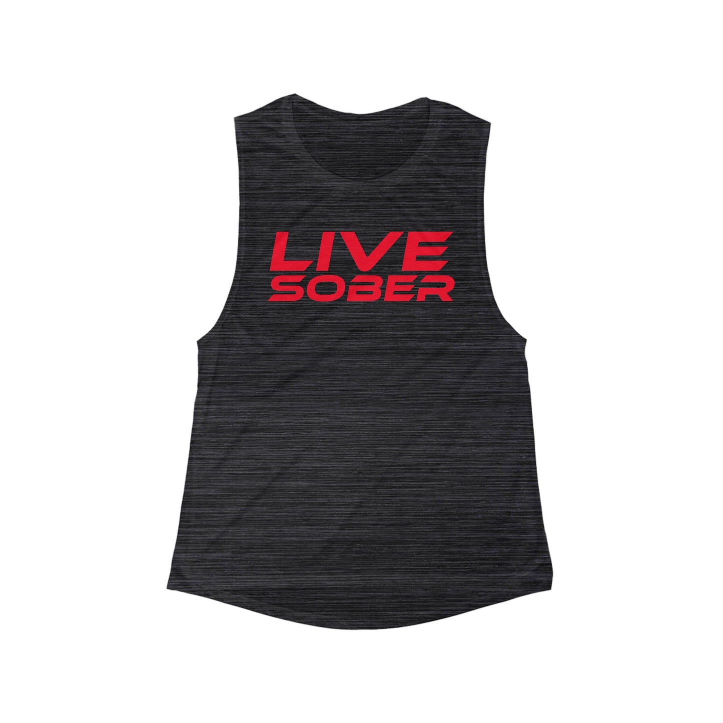 Live Sober - Women's Flowy Scoop Muscle Tank - Motivational