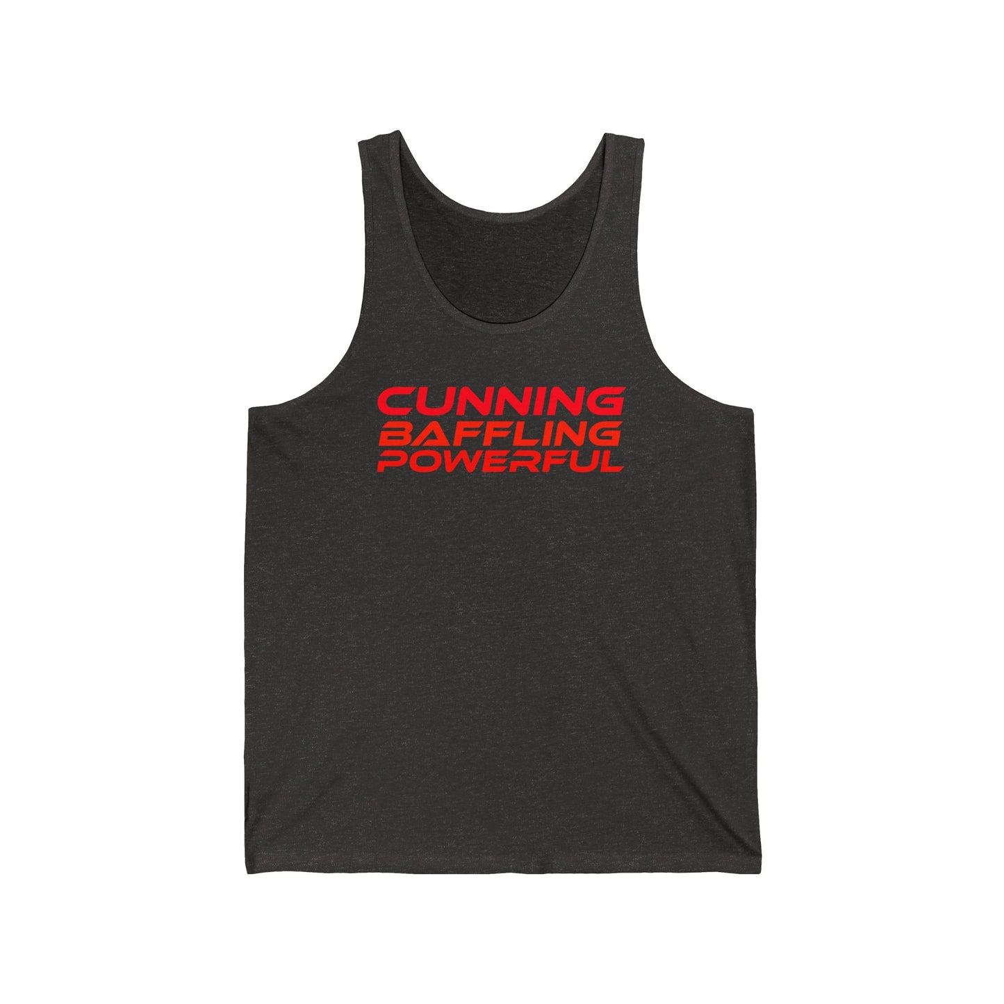 Cunning, Baffling, Powerful - Unisex Jersey Tank