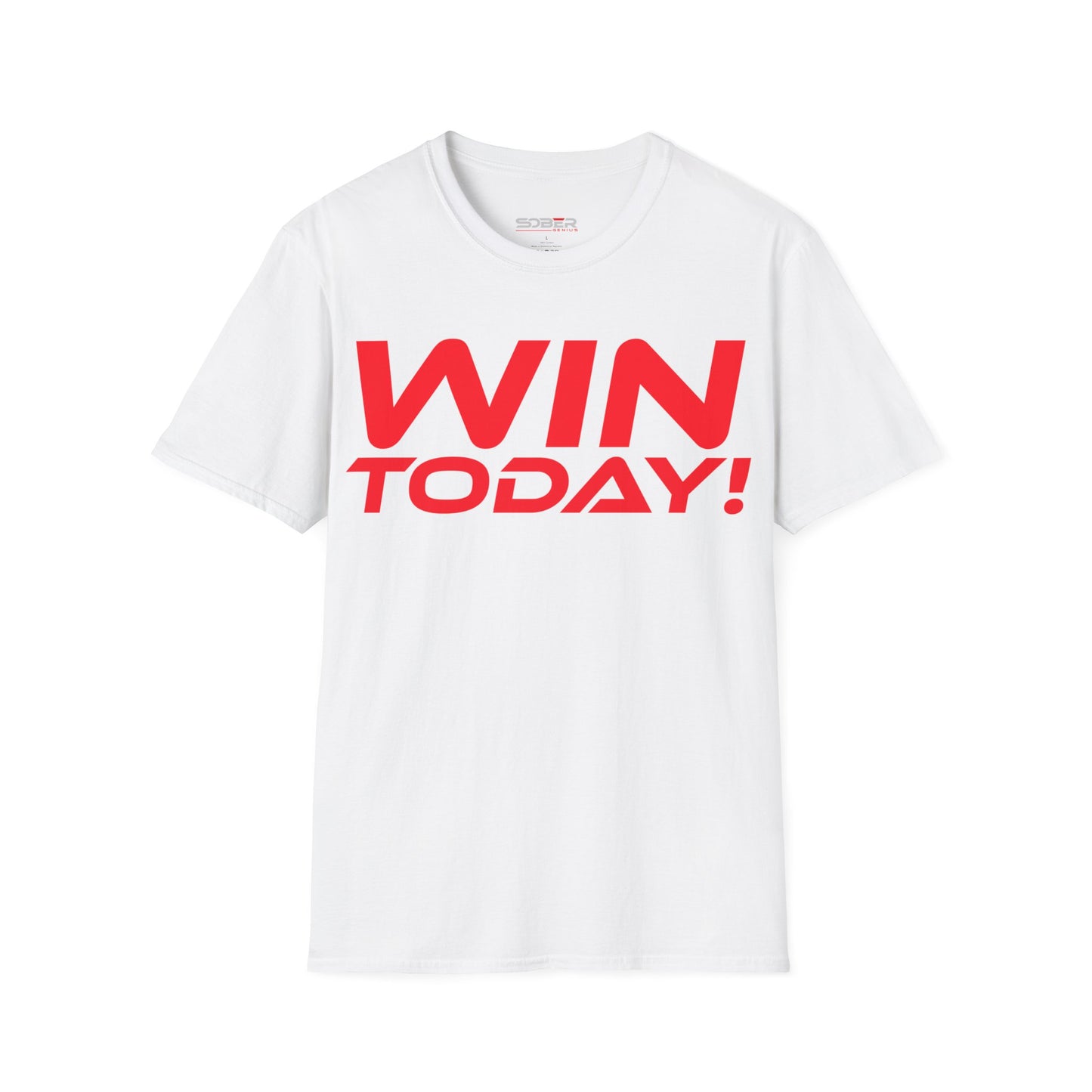 Win Today - Unisex Softstyle T-Shirt