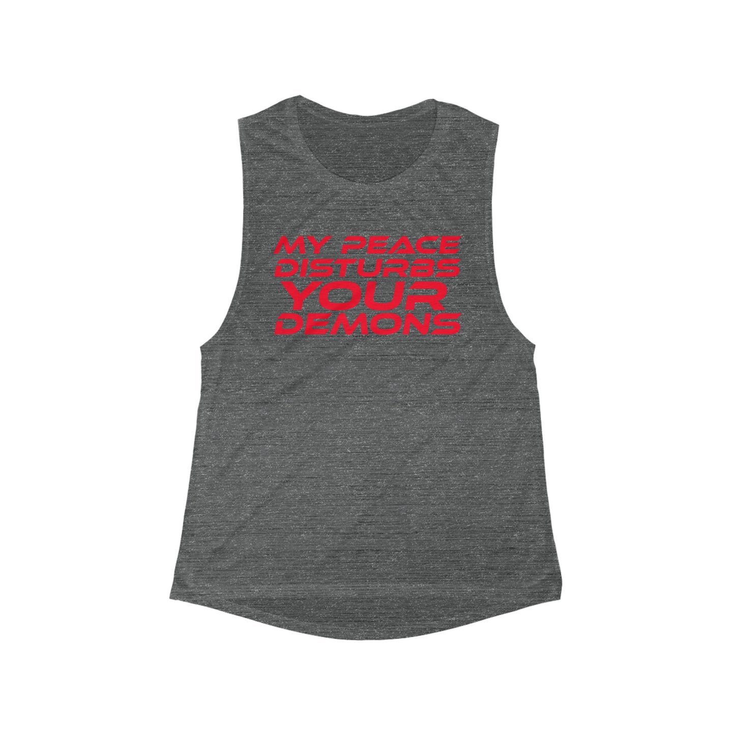 My Peace Disturbs Your Demons - Women's Flowy Scoop Muscle Tank