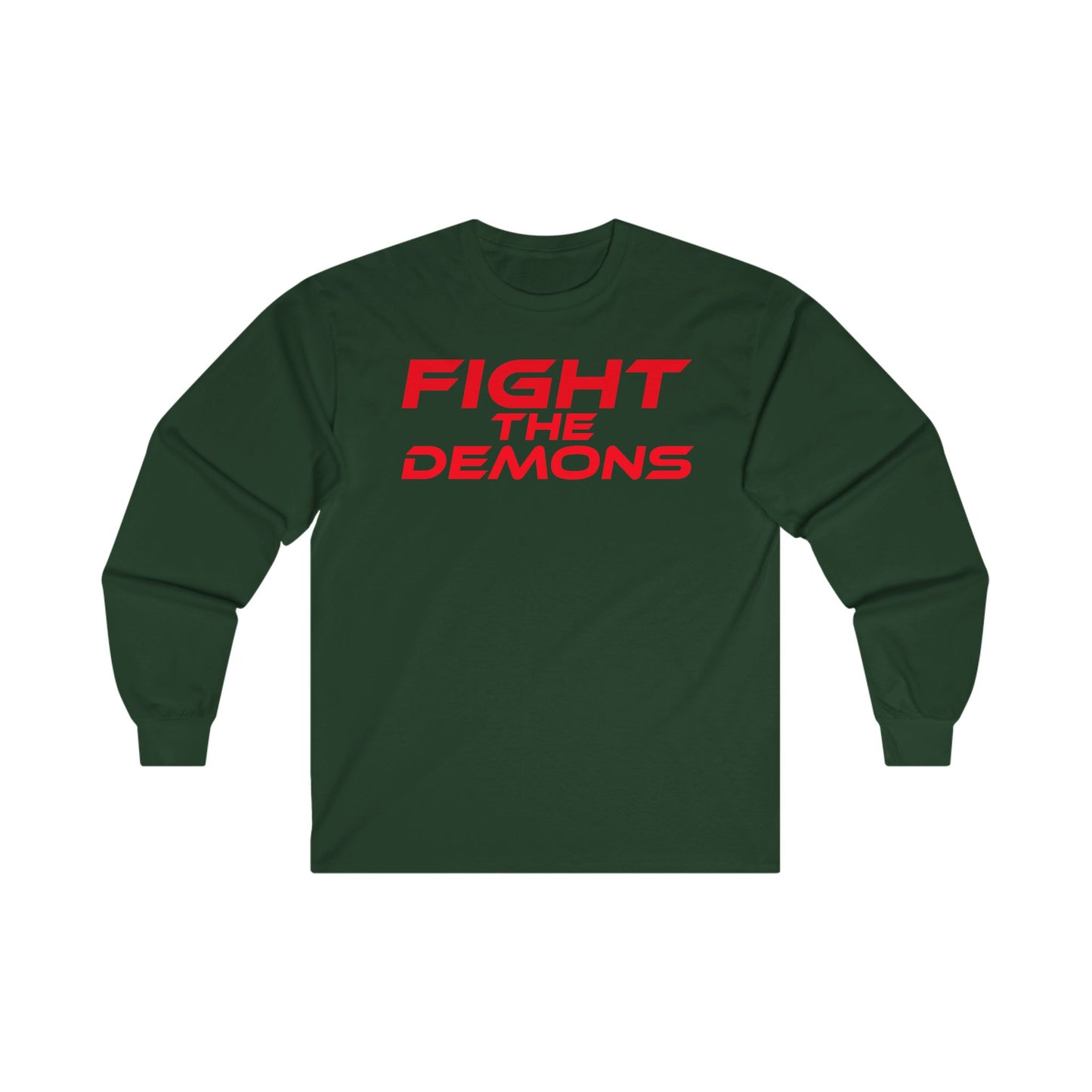 Fight the Demons - Unisex Ultra Cotton Long Sleeve Tee | Motivational Tees for Everyday Wear