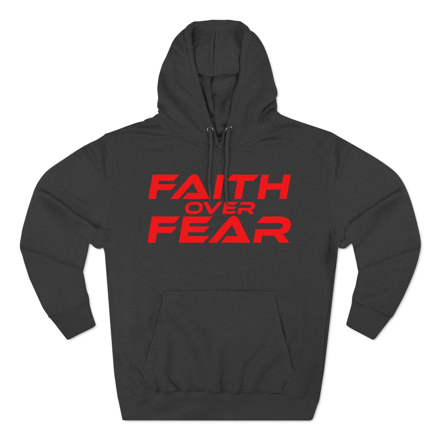 Faith Over Fear - Three-Panel Fleece Hoodie