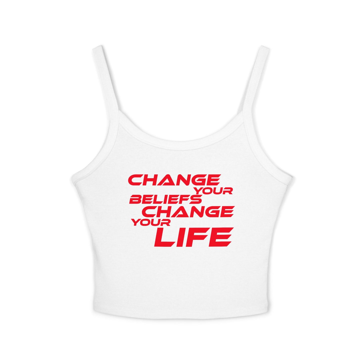 Change Your Beliefs, Change Your Life - Empowering Quote Women's Spaghetti Strap Tank Top - Change Your Beliefs, Change Your Life