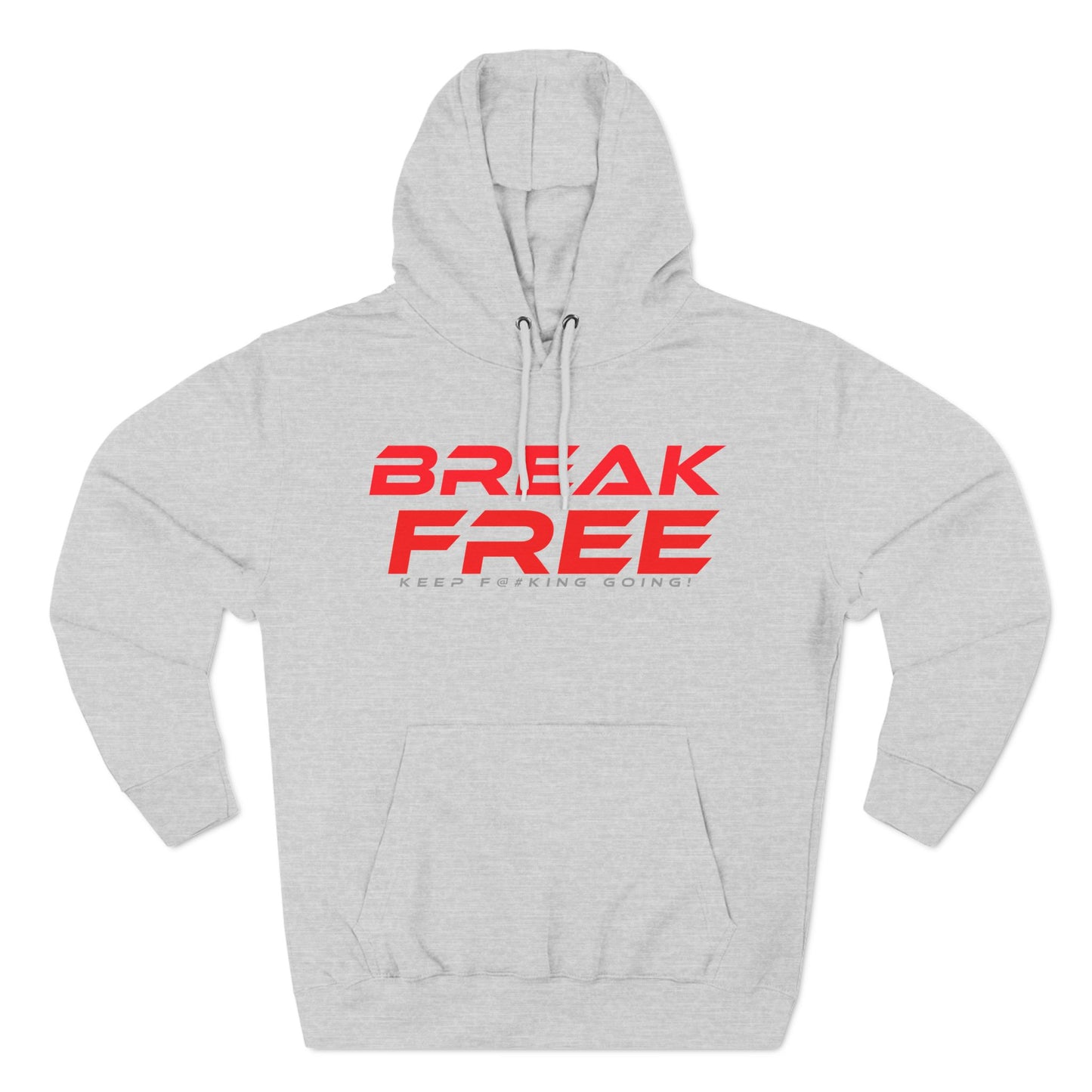 Break Free - Three-Panel Fleece Hoodie