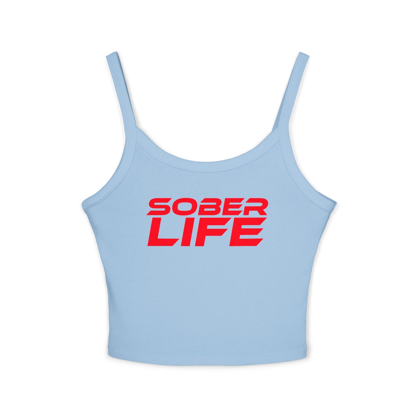 Sober Life - Women's Spaghetti Strap Tank Top - Empowering Casual Wear