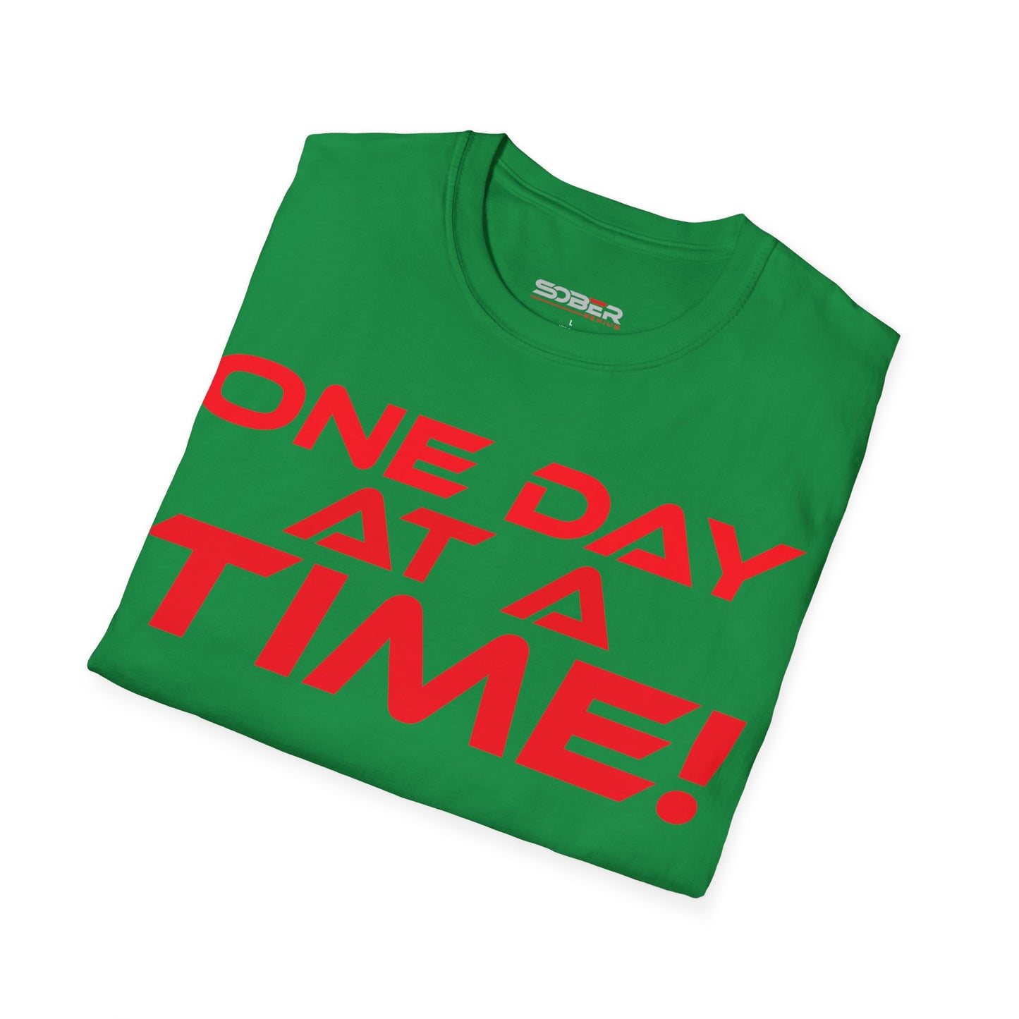 One Day at a Time - Unisex Softstyle T-Shirt - Motivational Graphic Tee