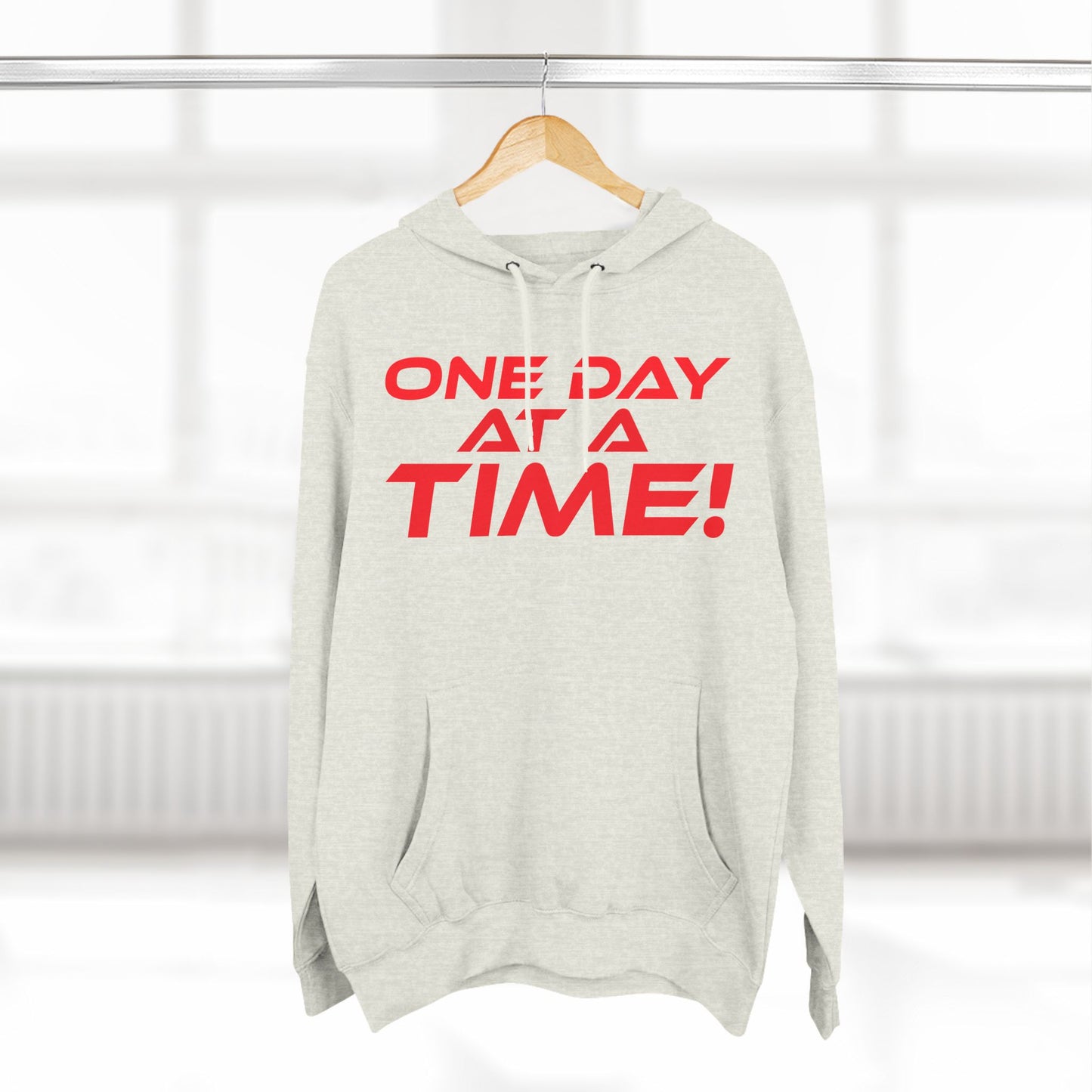 One Day at a Time - Cozy Fleece for Motivation - Inspirational Hoodie