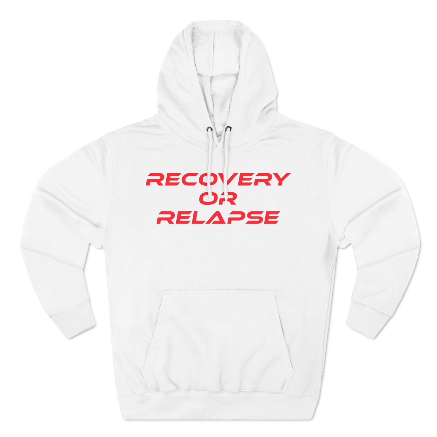 Recovery Or Relapse - Three-Panel Fleece Hoodie