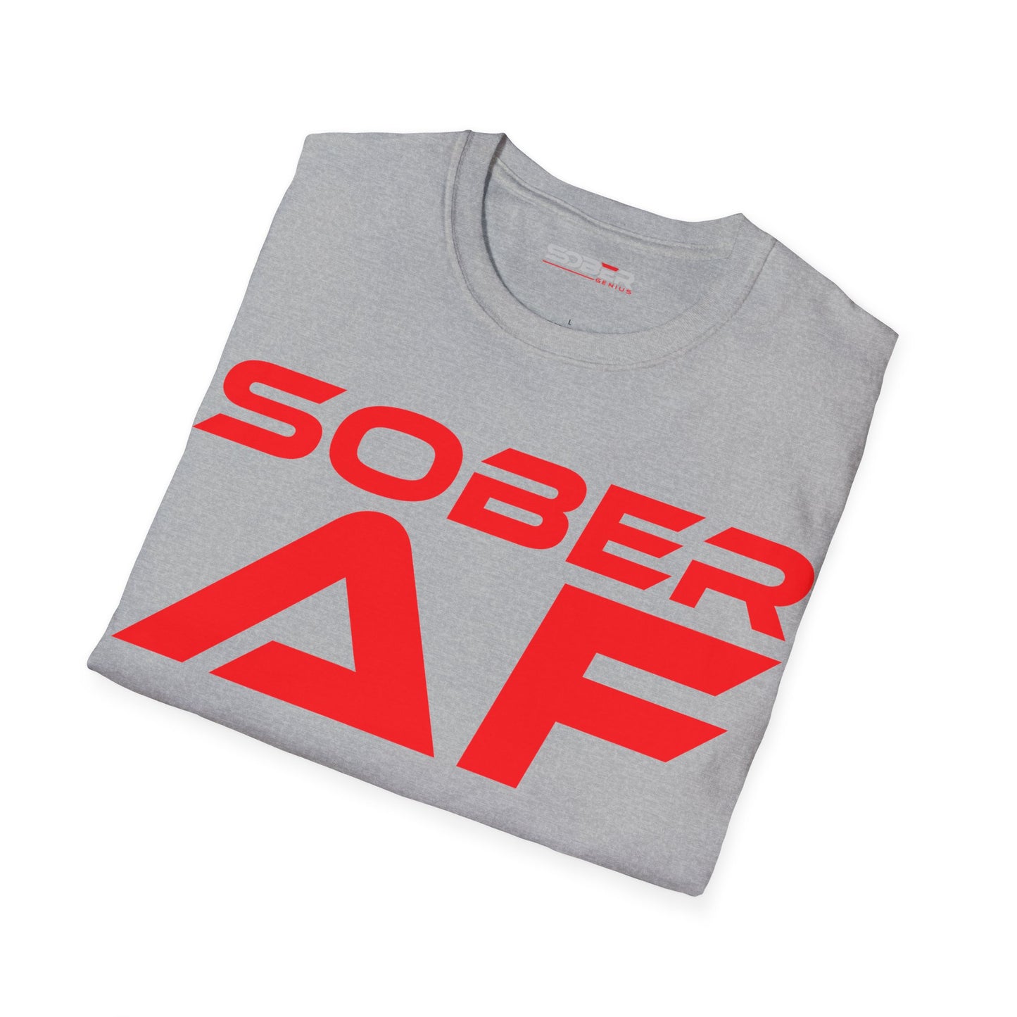 Sober AF - Unisex Softstyle T-Shirt