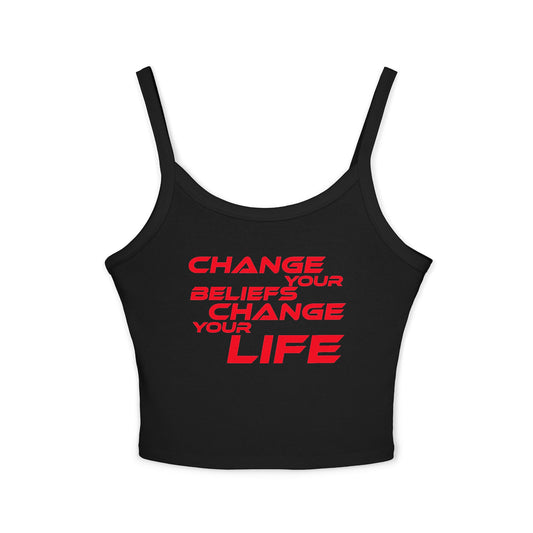 Change Your Beliefs, Change Your Life - Empowering Quote Women's Spaghetti Strap Tank Top - Change Your Beliefs, Change Your Life