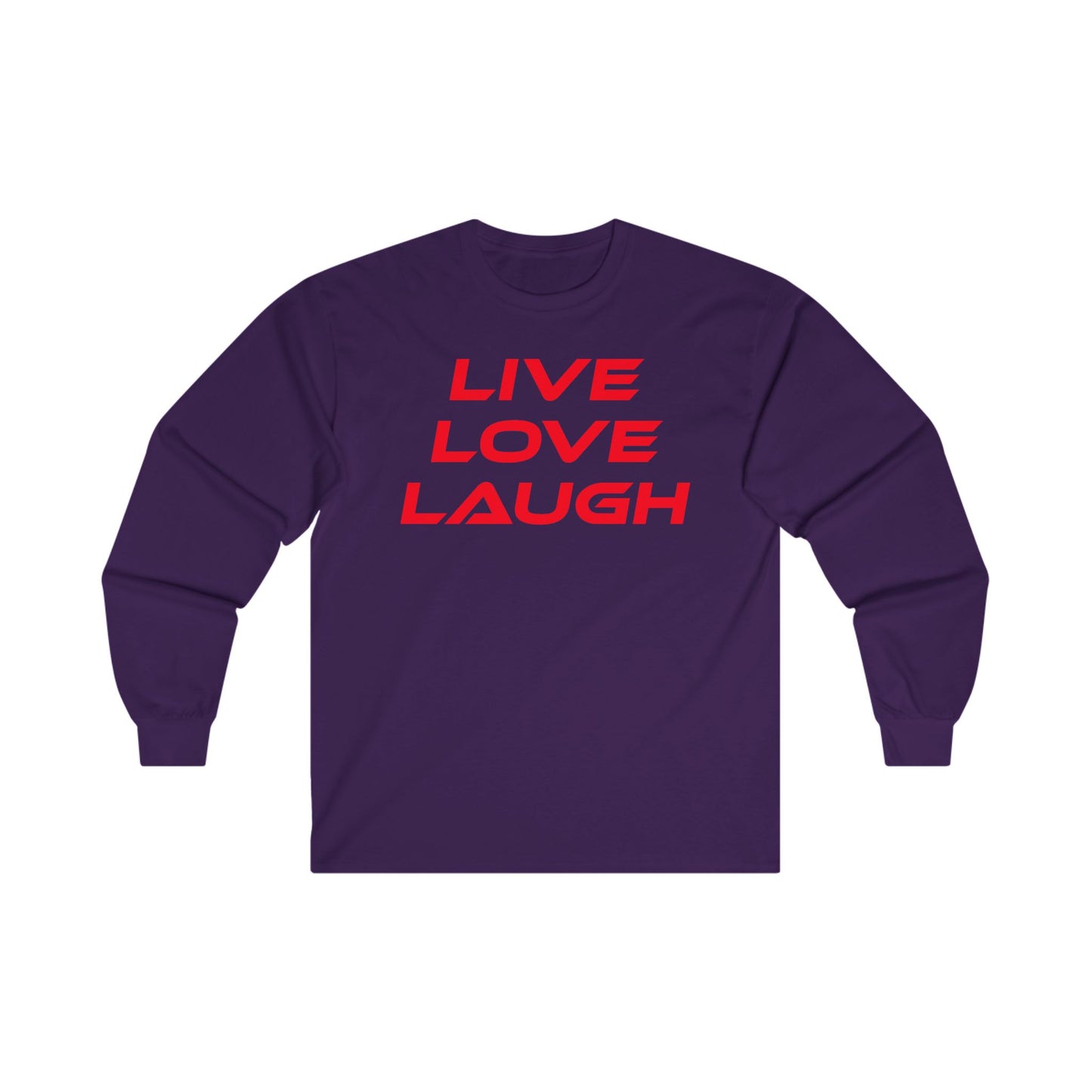 Live Love Laugh - Unisex Long Sleeve Tee - Casual Comfort Wear