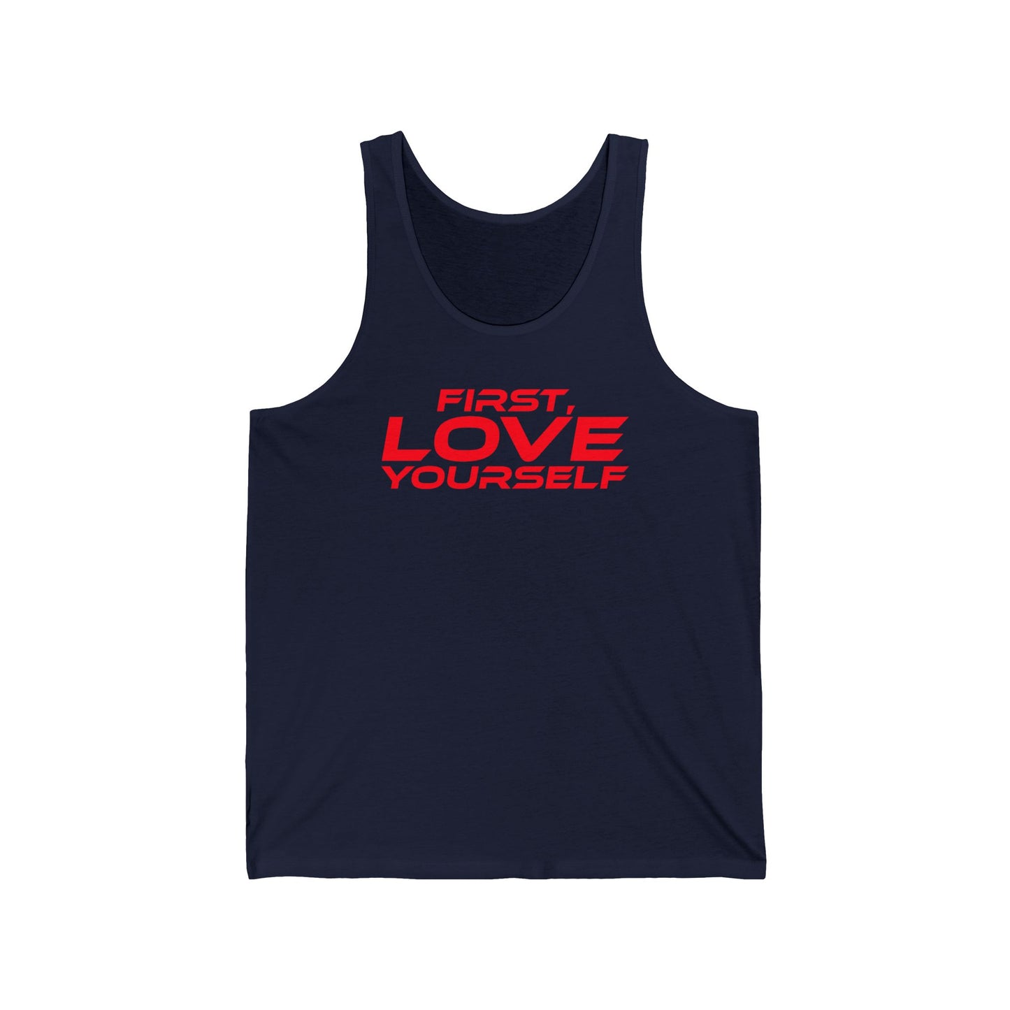 First, Love Yourself - Unisex Jersey Tank - "First Love Yourself" Motivational Workout Top