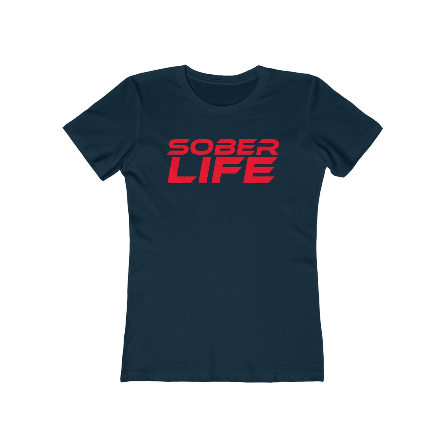 Sober Life - The Boyfriend Tee for Women