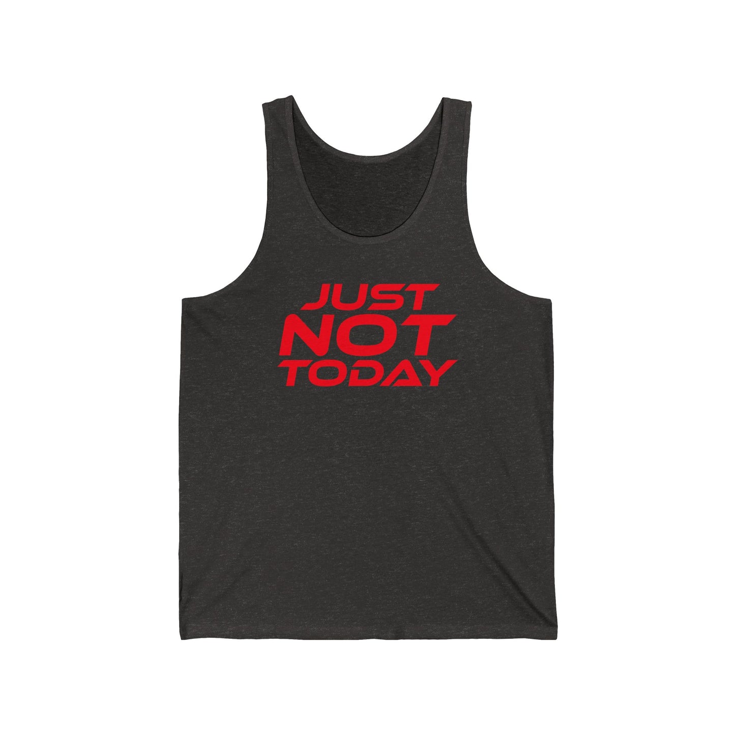 Just Not Today - Unisex Jersey Tank