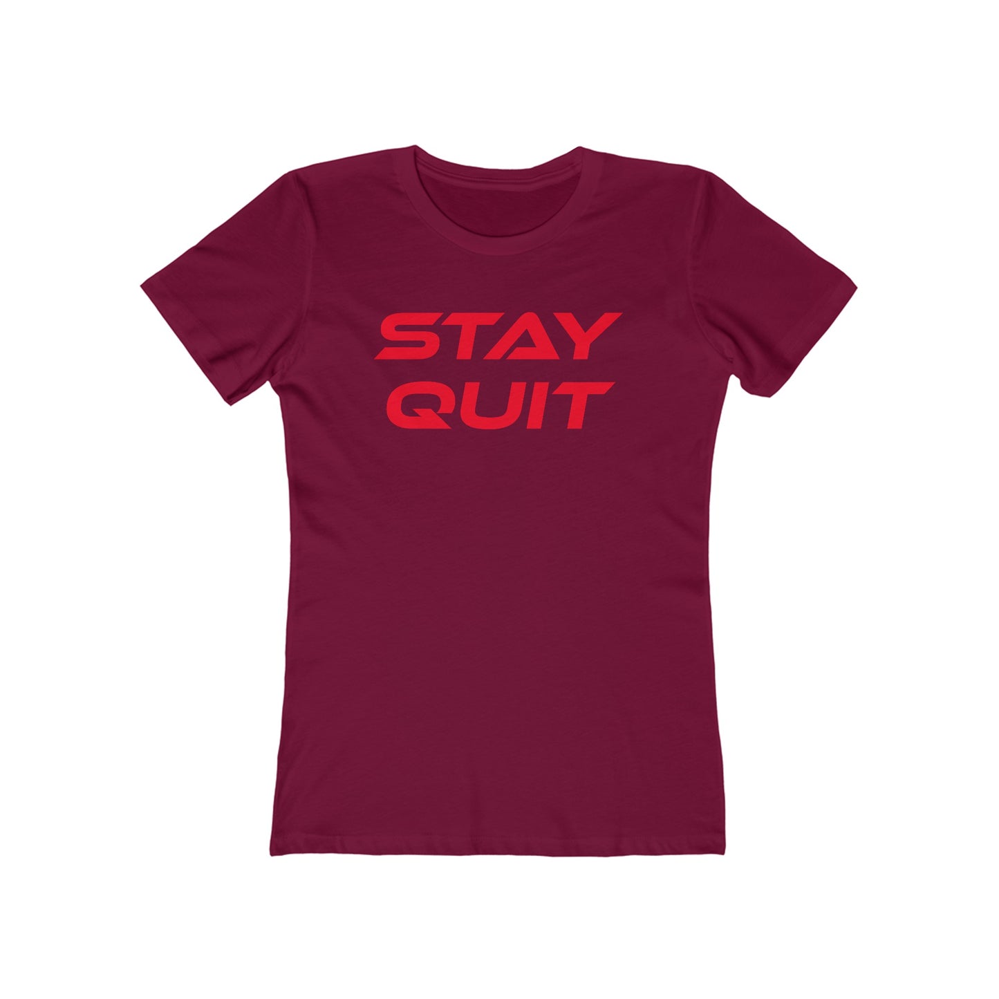 Stay Quit - The Boyfriend Tee for Women