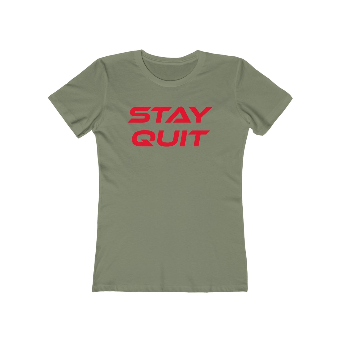 Stay Quit - The Boyfriend Tee for Women