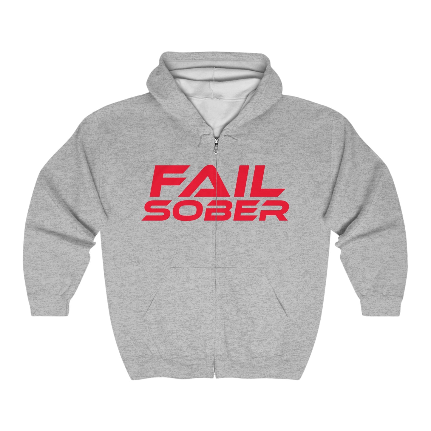 Fail Sober - Unisex Full Zip Hoodie - "FAIL SOBER" Motivational Group Wellness Sweatshirt