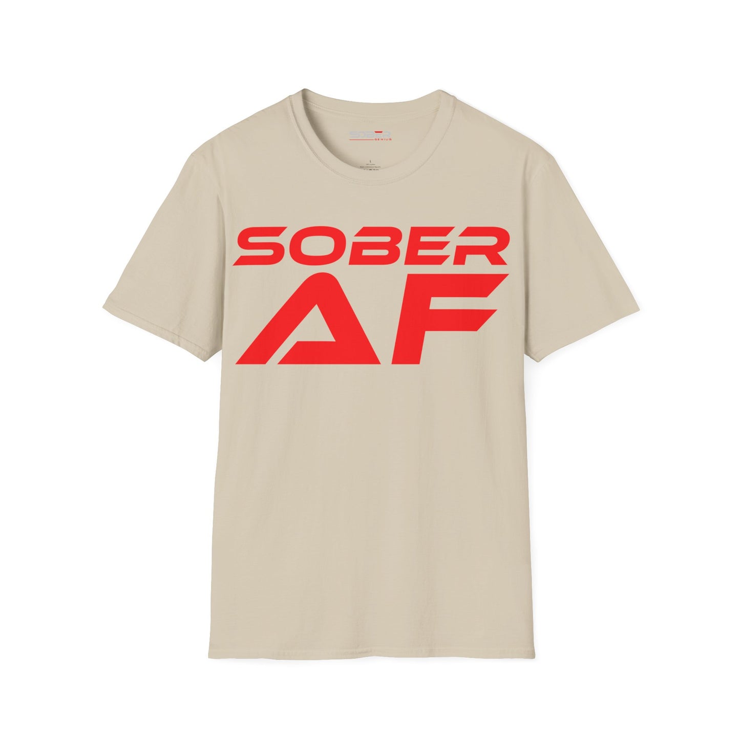 Sober AF - Unisex Softstyle T-Shirt