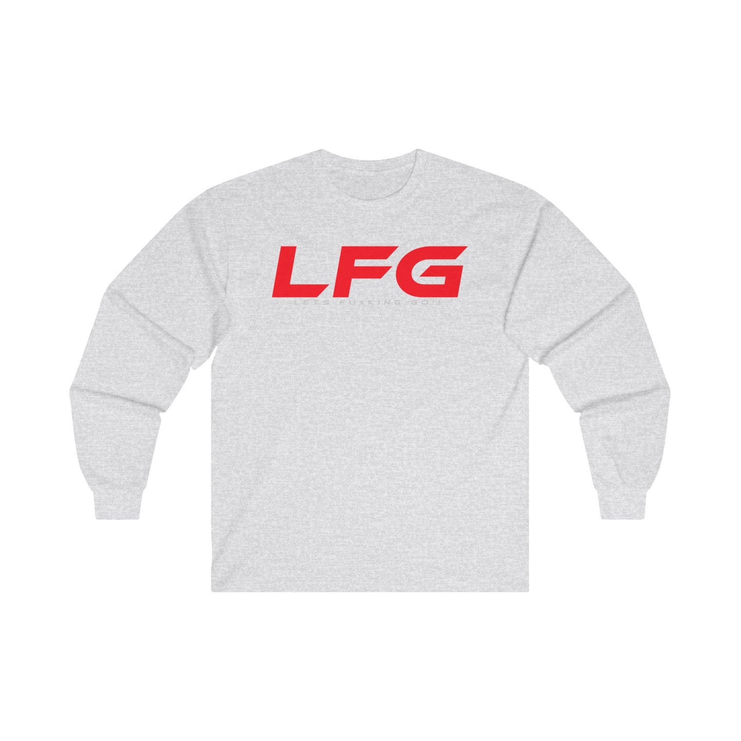 LFG -  Unisex Long Sleeve Tee - LFG (Let's F*cking Go!) - Casual Sportswear