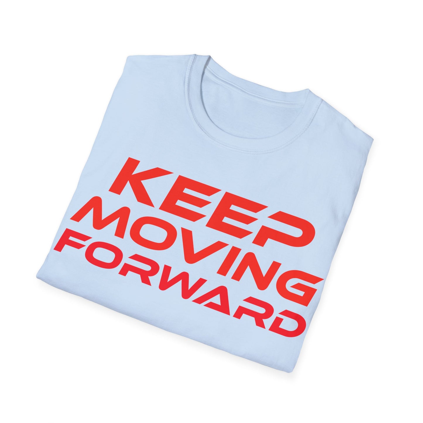 Keep Moving Forward - Unisex Softstyle T-Shirt