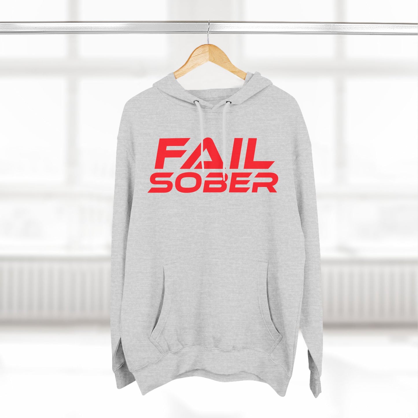 Fail Sober - Three-Panel Fleece Hoodie