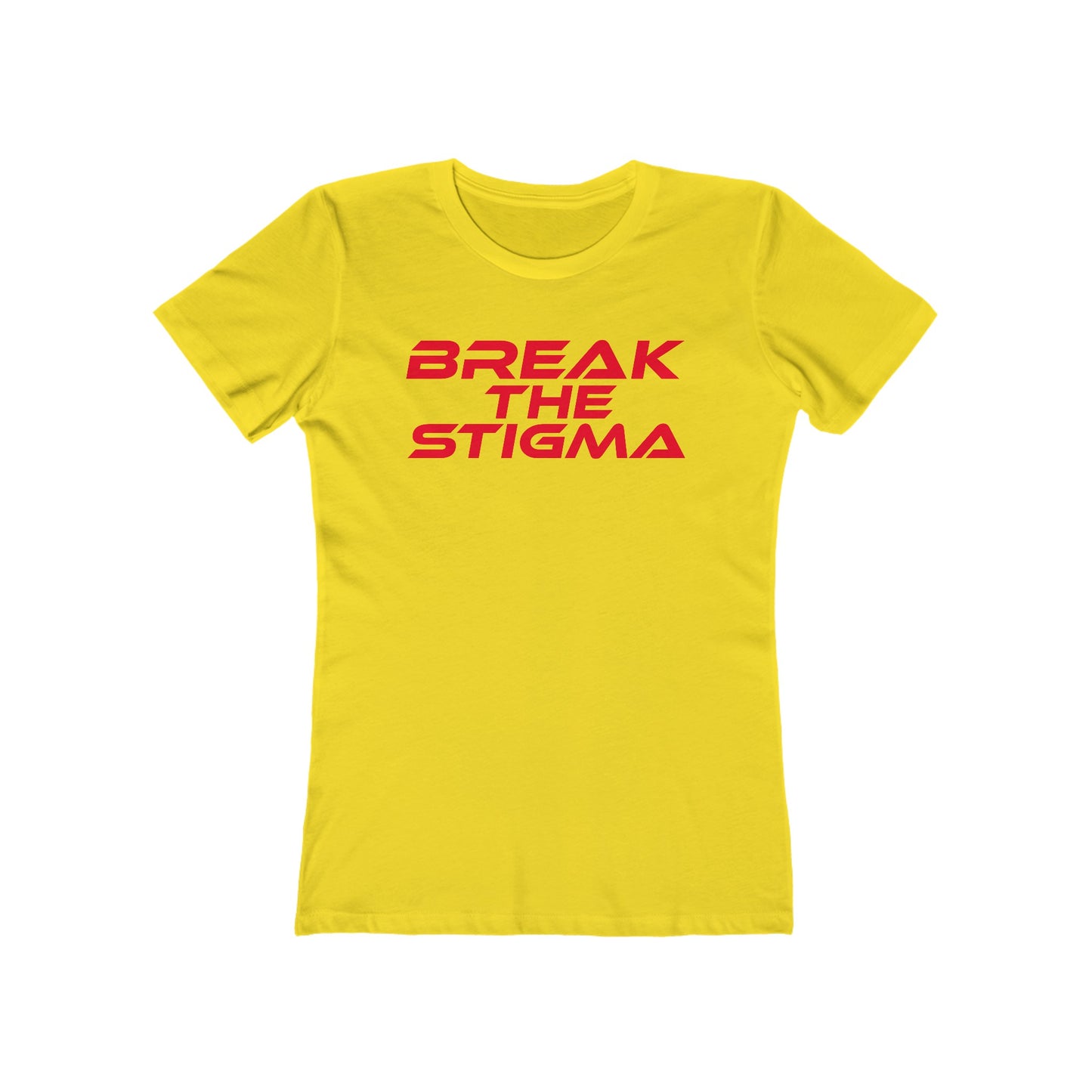 Break The Stigma - The Boyfriend Tee for Women