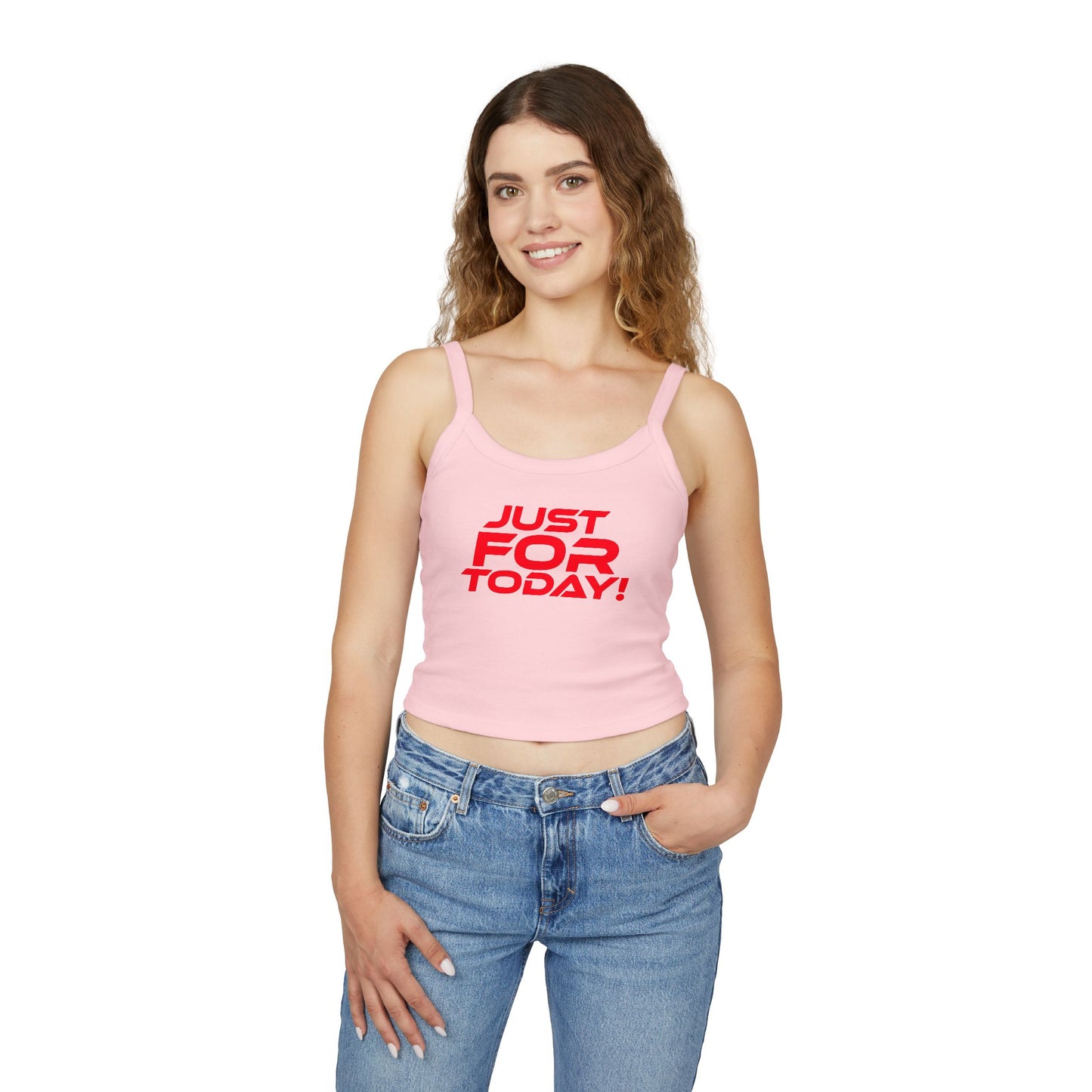 Just For Today - Women's Spaghetti Strap Tank Top - Casual Summer Wear