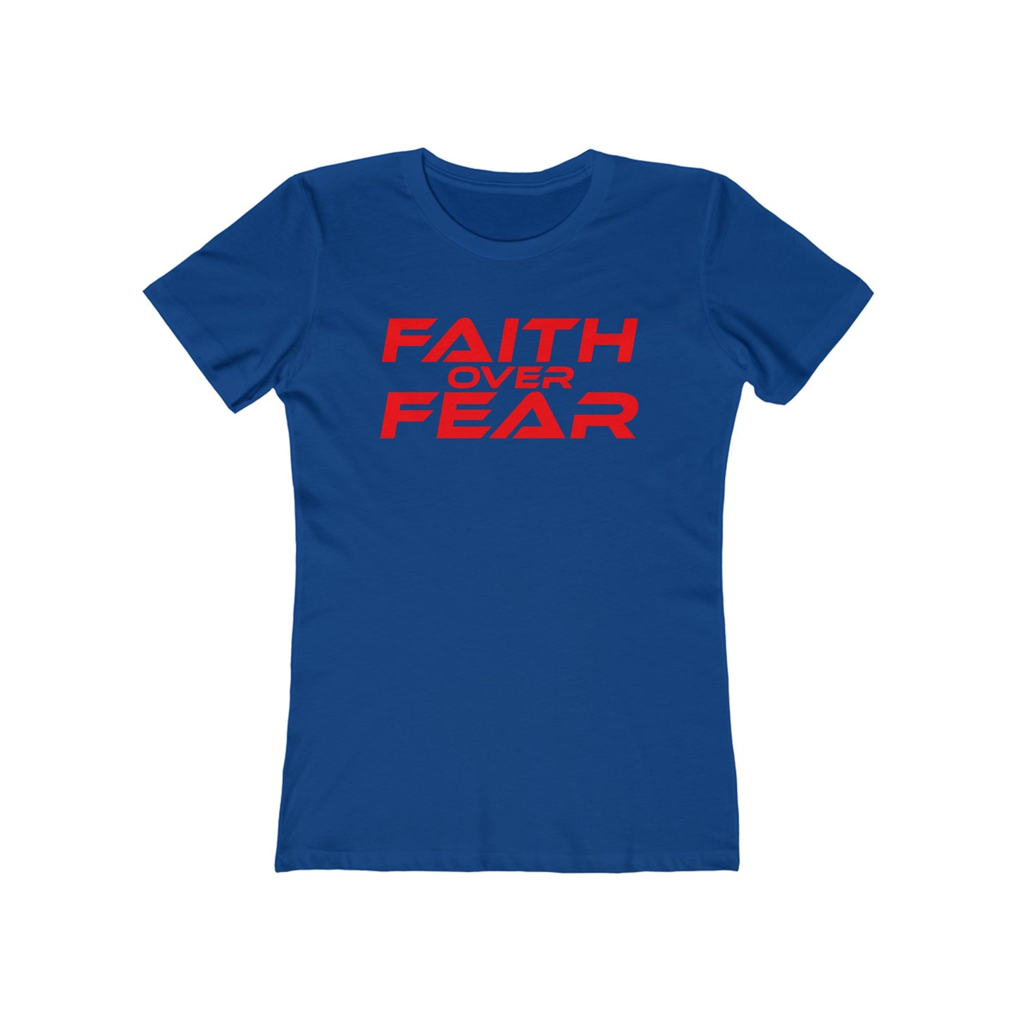 Faith Over Fear - The Boyfriend Tee for Women