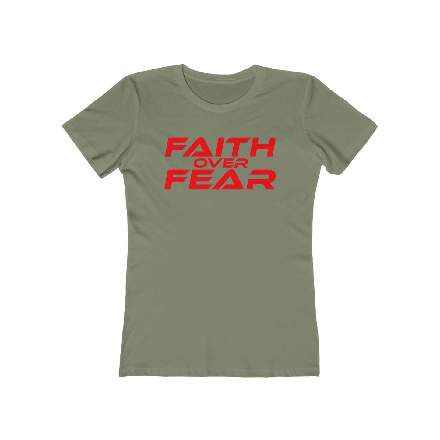 Faith Over Fear - The Boyfriend Tee for Women