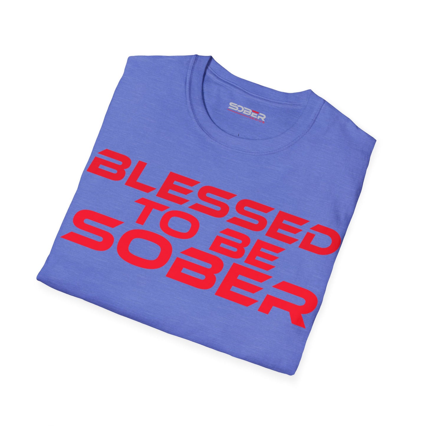 Blessed To Be Sober - Unisex Softstyle T-Shirt