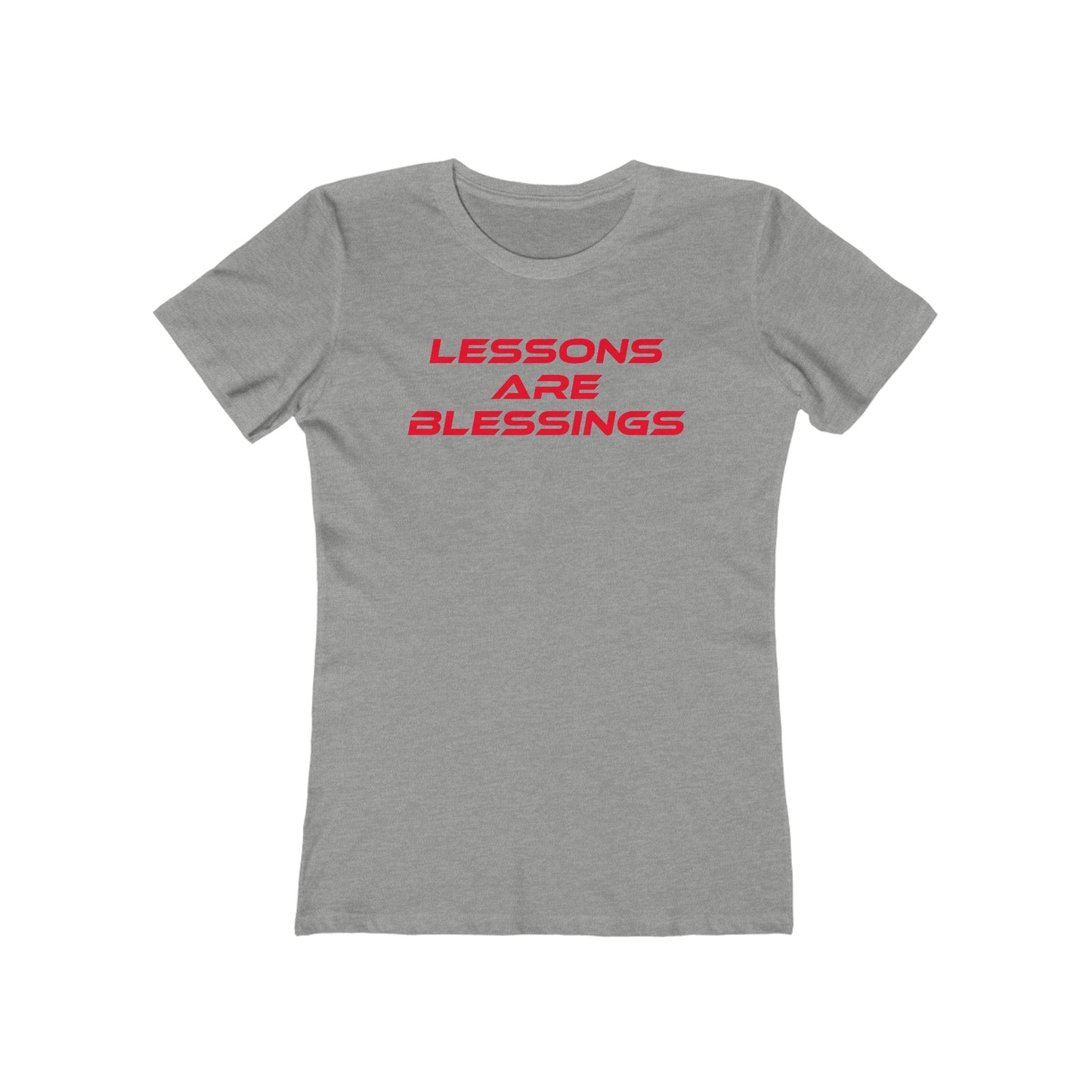 Lessons Are Blessings - The Boyfriend Tee for Women