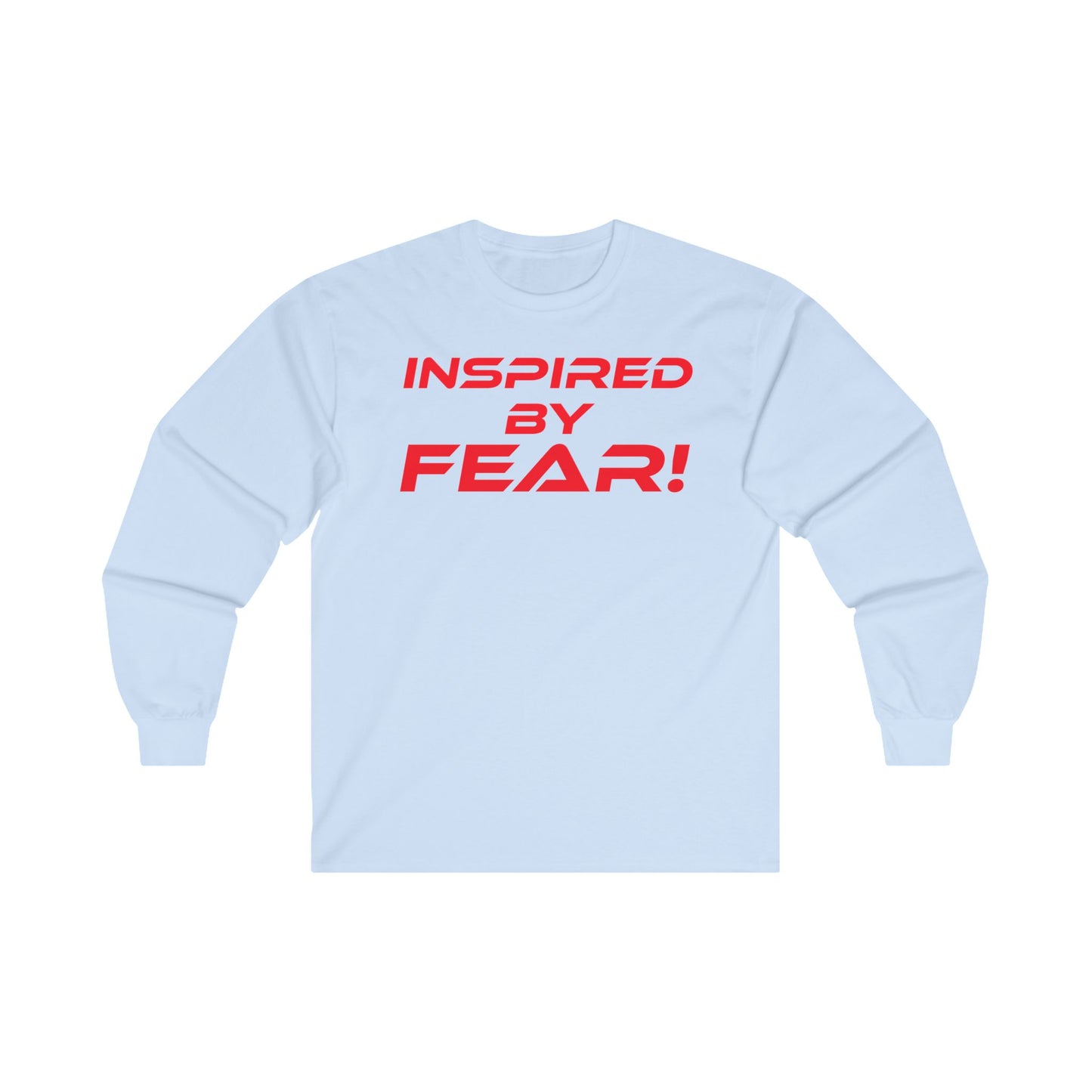 Inspired by Fear! - Unisex Ultra Cotton Long Sleeve Tee