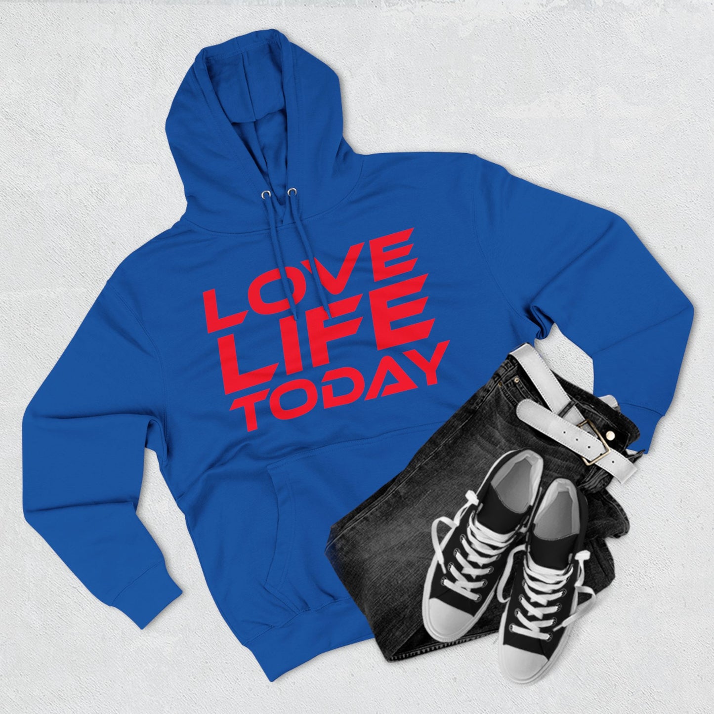 Love Life Today - Three-Panel Fleece Hoodie