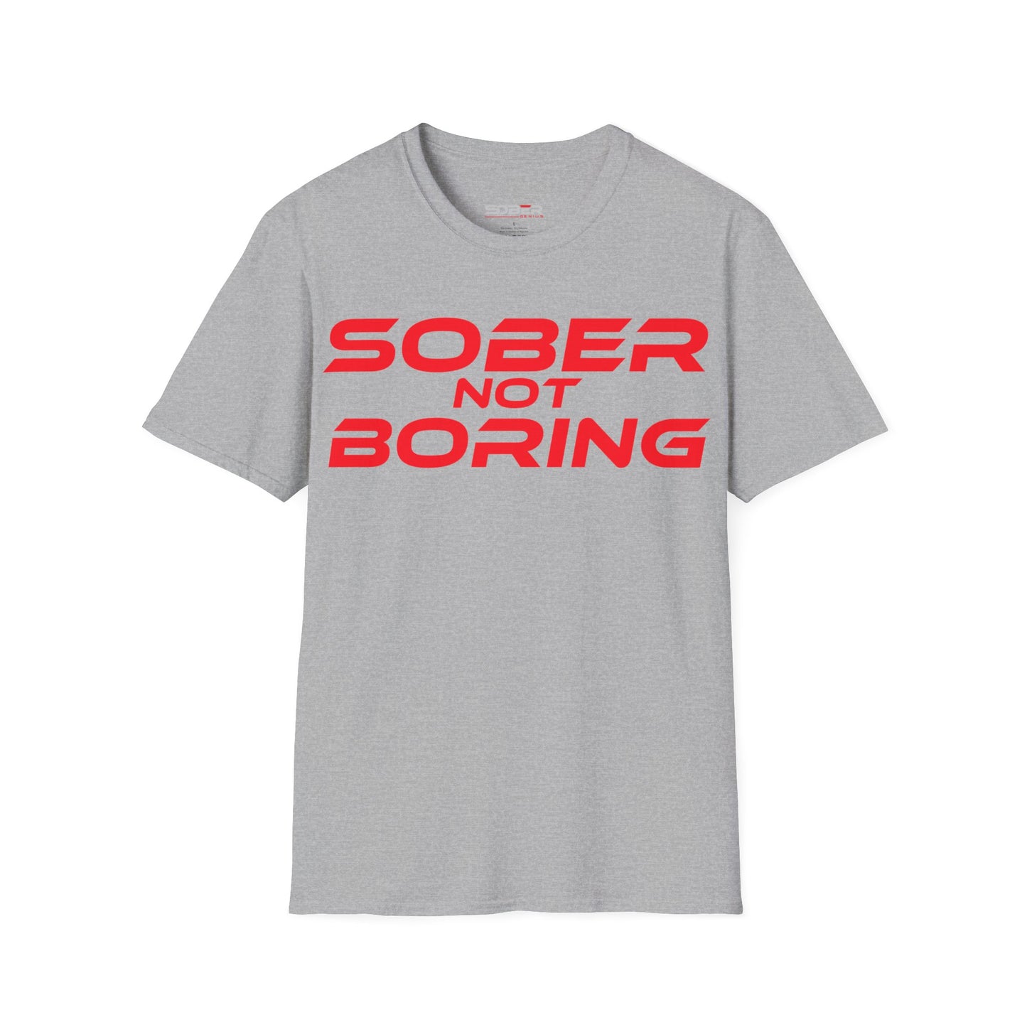 Sober Not Boring - Unisex Softstyle T-Shirt