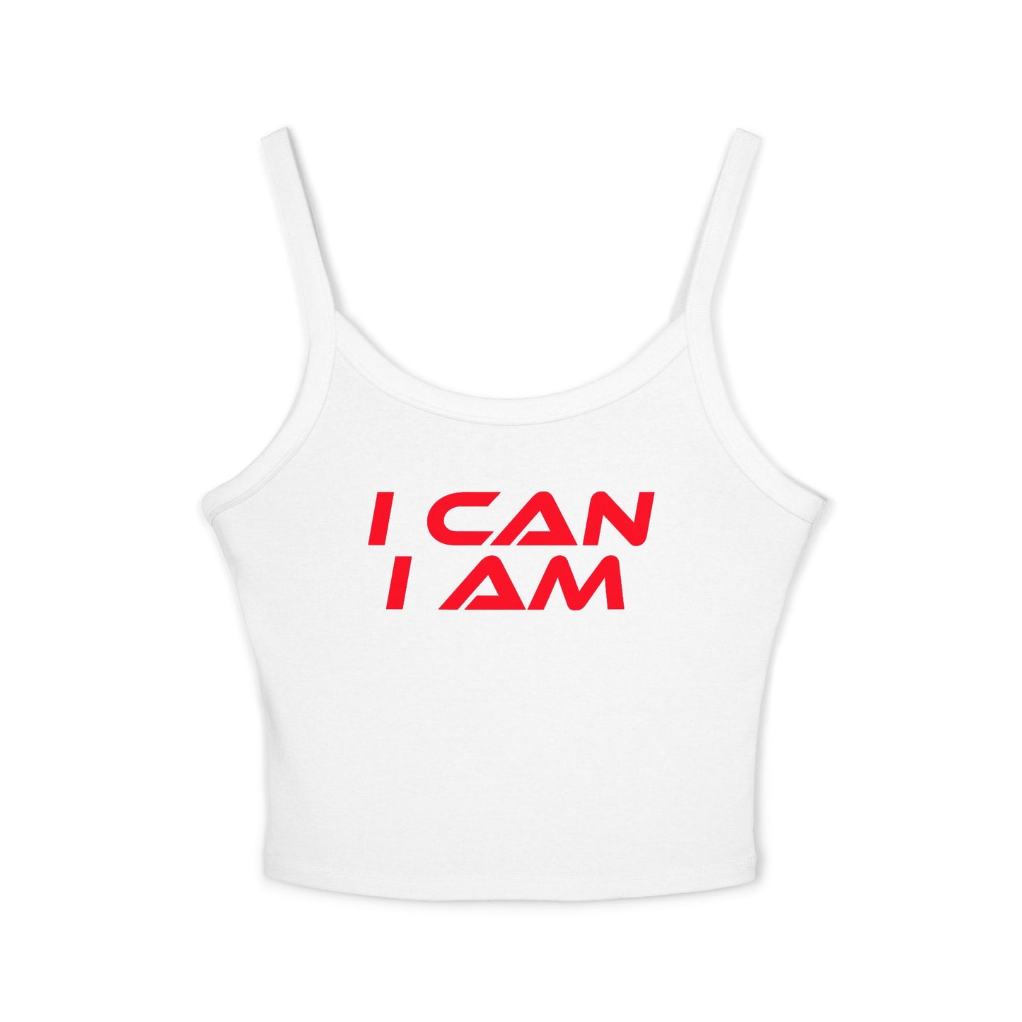 I Can I Am - Inspirational Spaghetti Strap Tank Top for Women