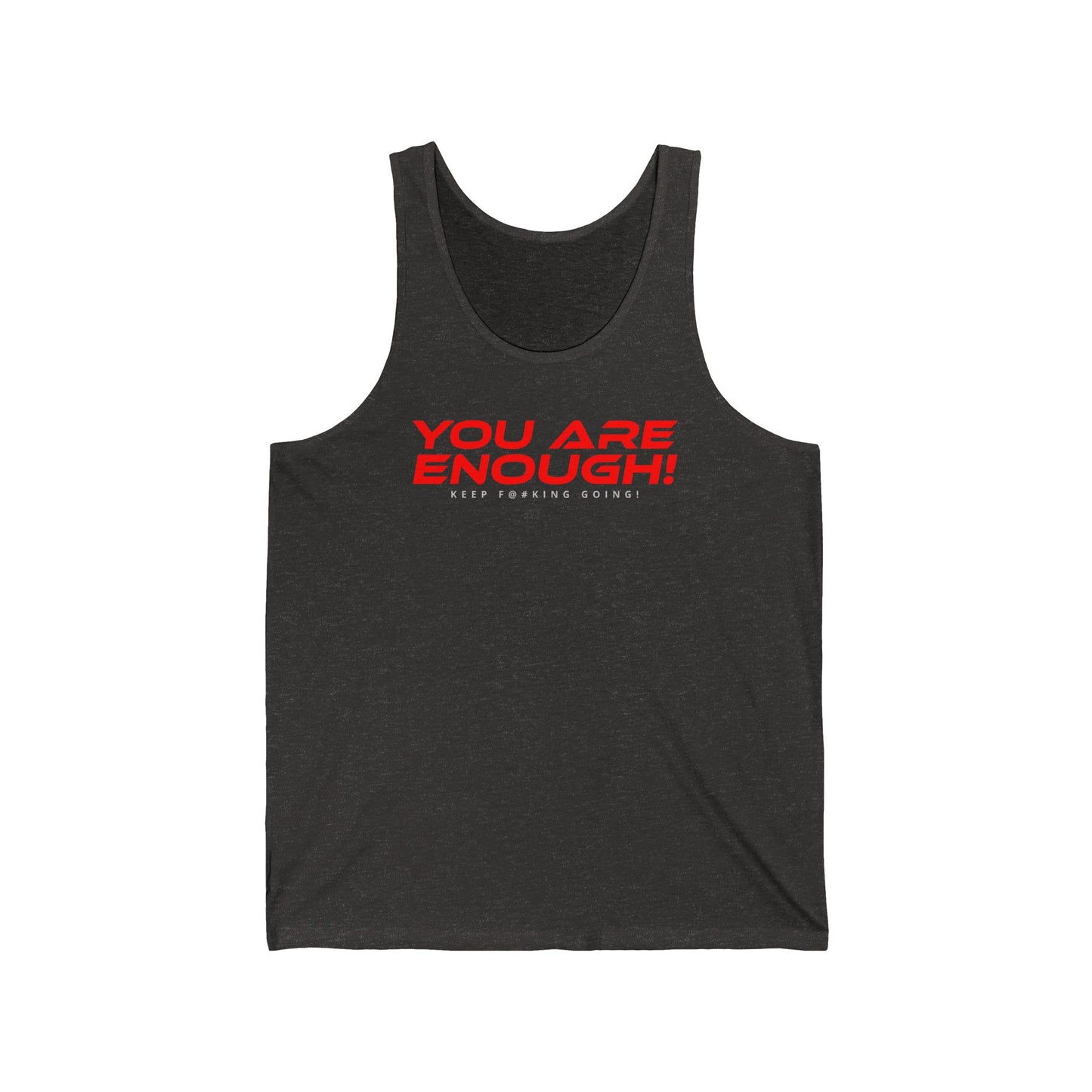 You Are Enough - Unisex Jersey Tank