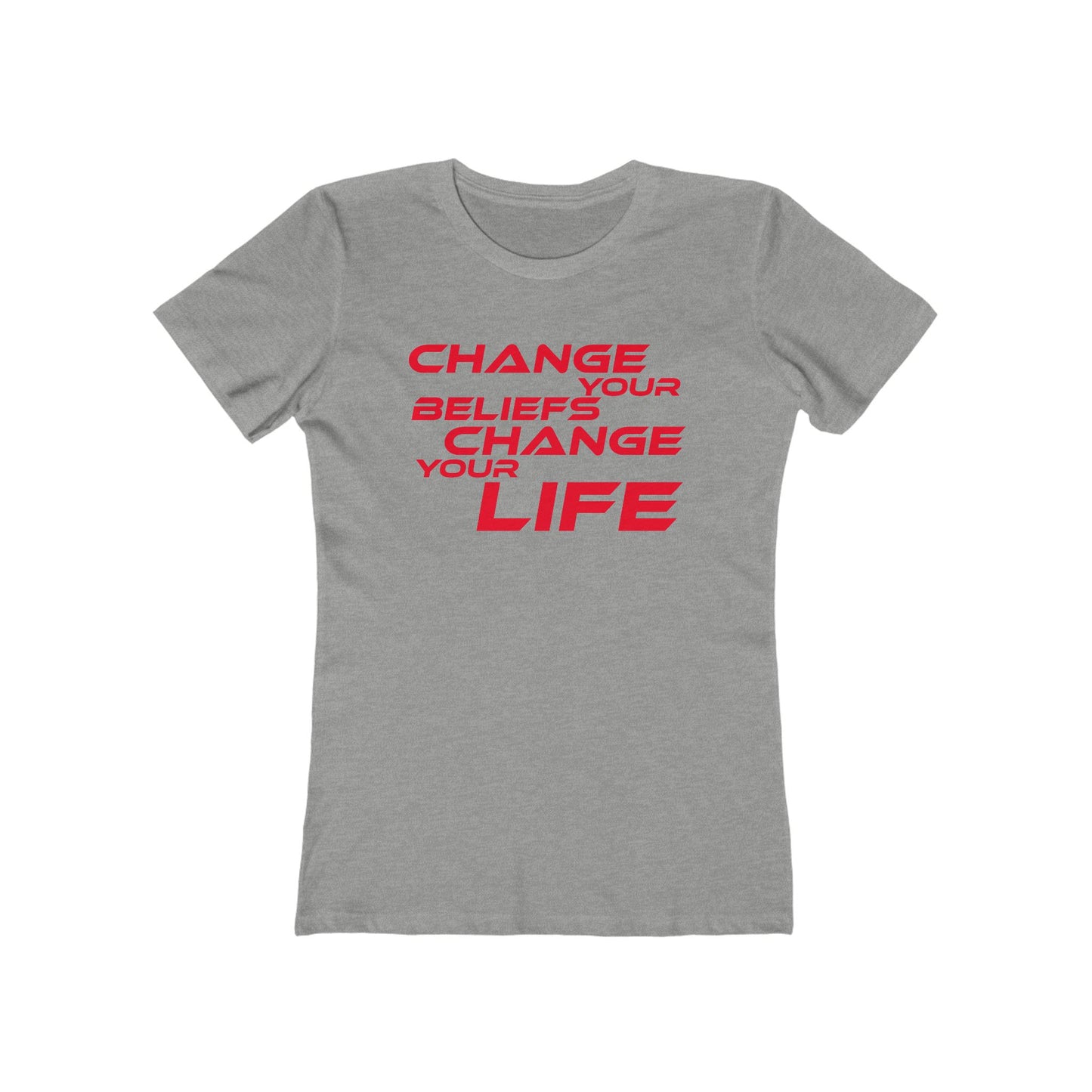 Change Your Beliefs, Change Your Life - Empowering Women's Boyfriend Tee - "Change Your Beliefs, Change Your Life"