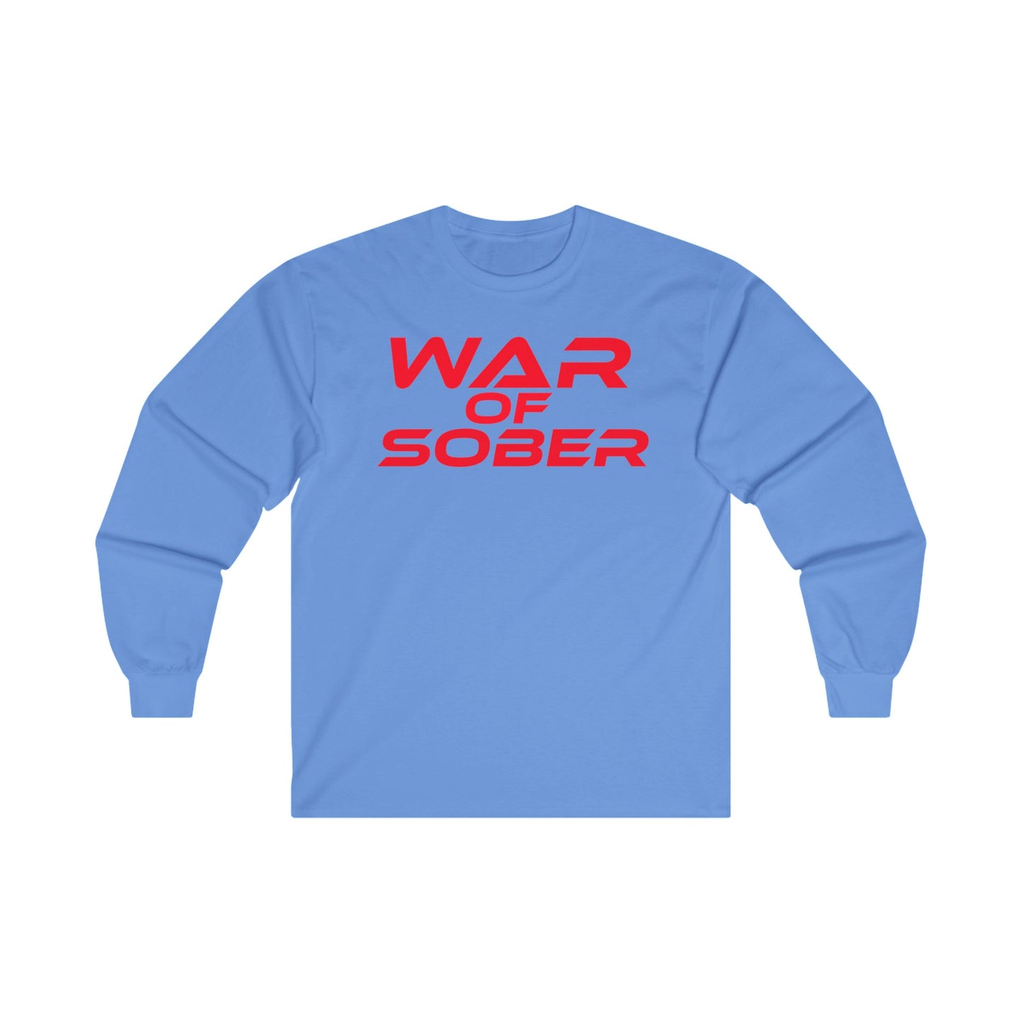 War Of Sober - Unisex Ultra Cotton Long Sleeve Tee