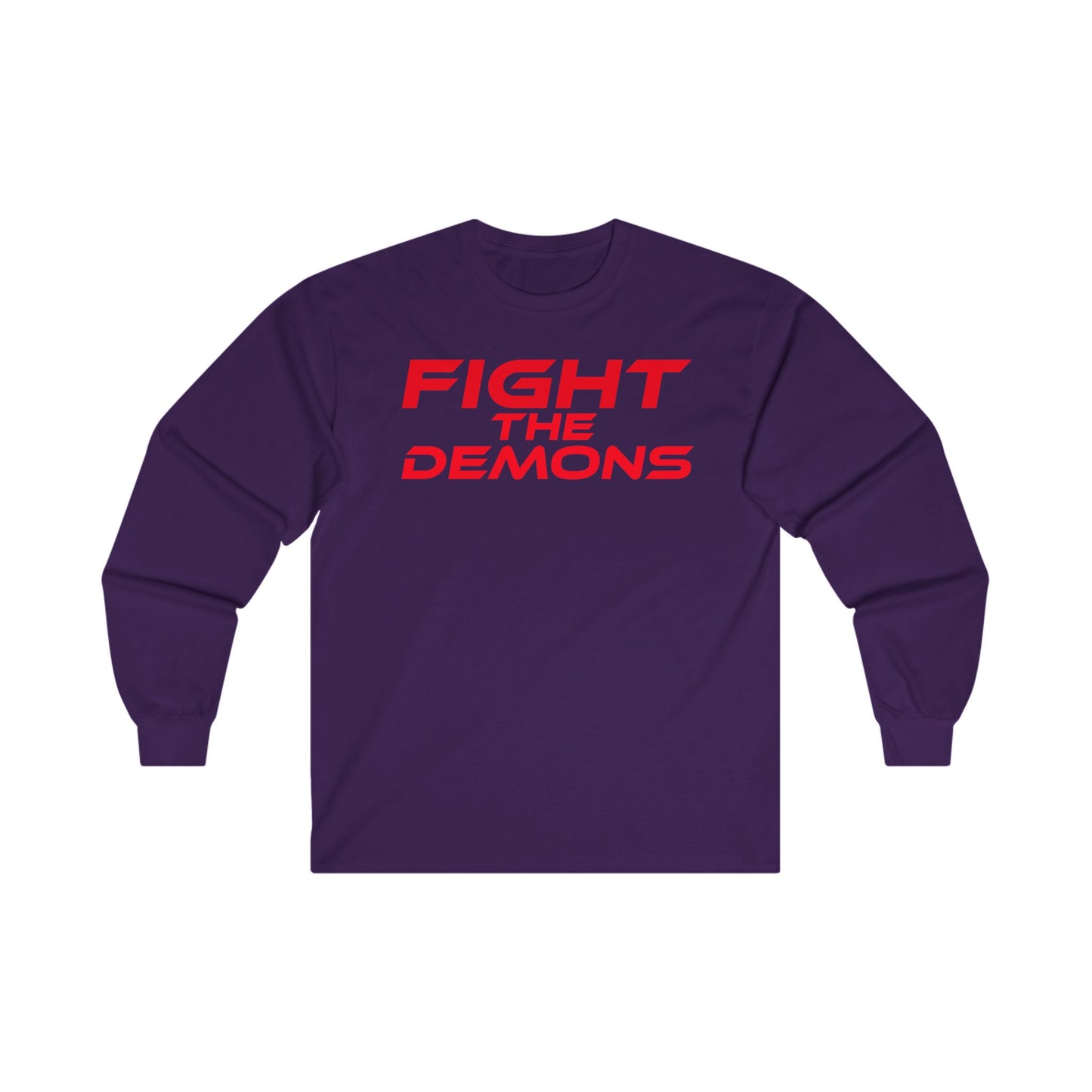 Fight the Demons - Unisex Ultra Cotton Long Sleeve Tee | Motivational Tees for Everyday Wear