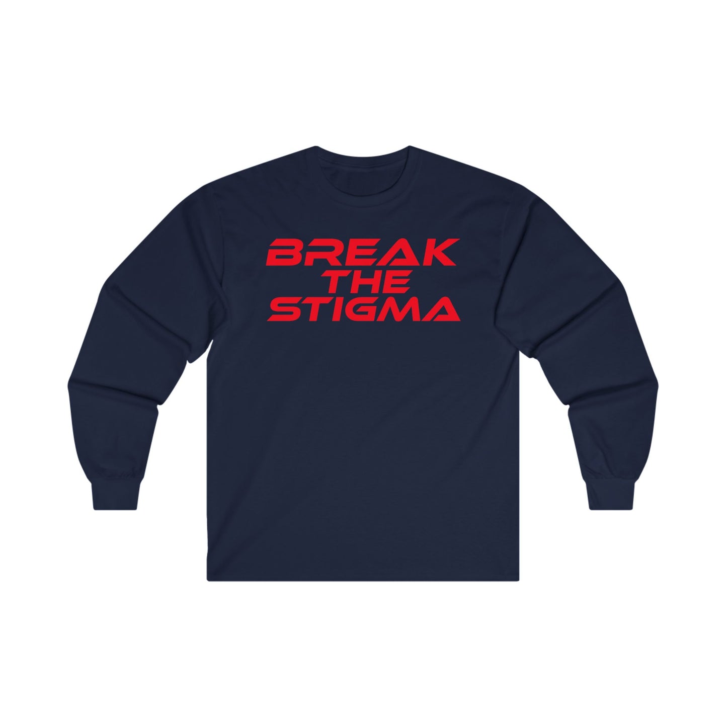 Break The Stigma - Unisex Long Sleeve Tee - Awareness & Support Wear