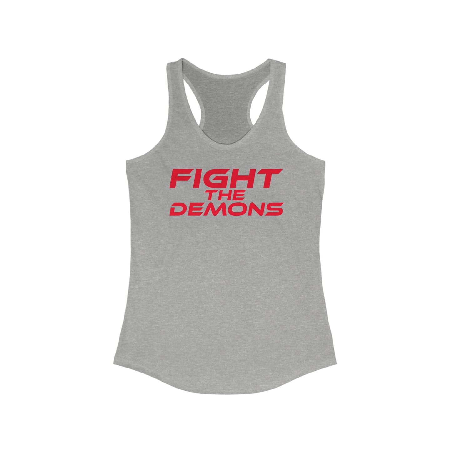 Fight The Demons - Women's Ideal Racerback Tank