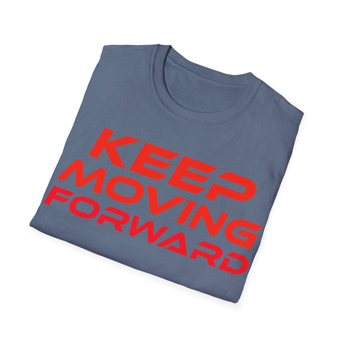 Keep Moving Forward - Unisex Softstyle T-Shirt